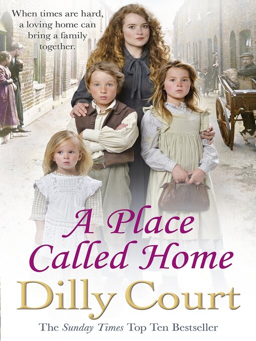 Title details for A Place Called Home by Dilly Court - Available